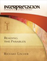 Reading_the_Parables_Interpretation_Resources_for_the_Use_of_Scripture.pdf